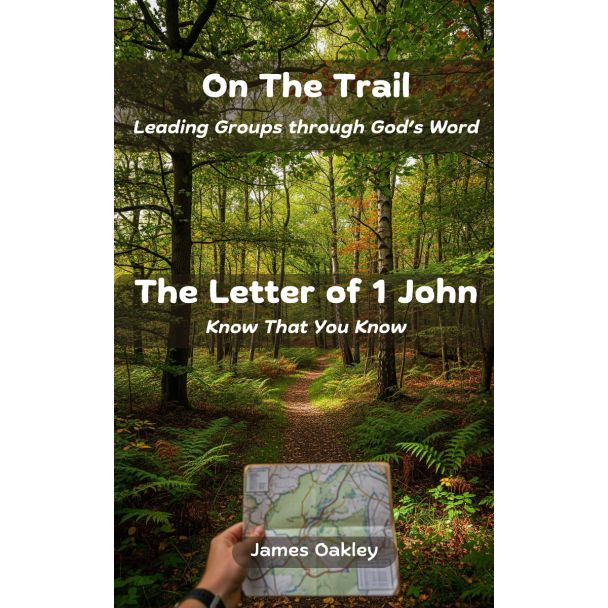 The Letter of 1 John: Know That You Know